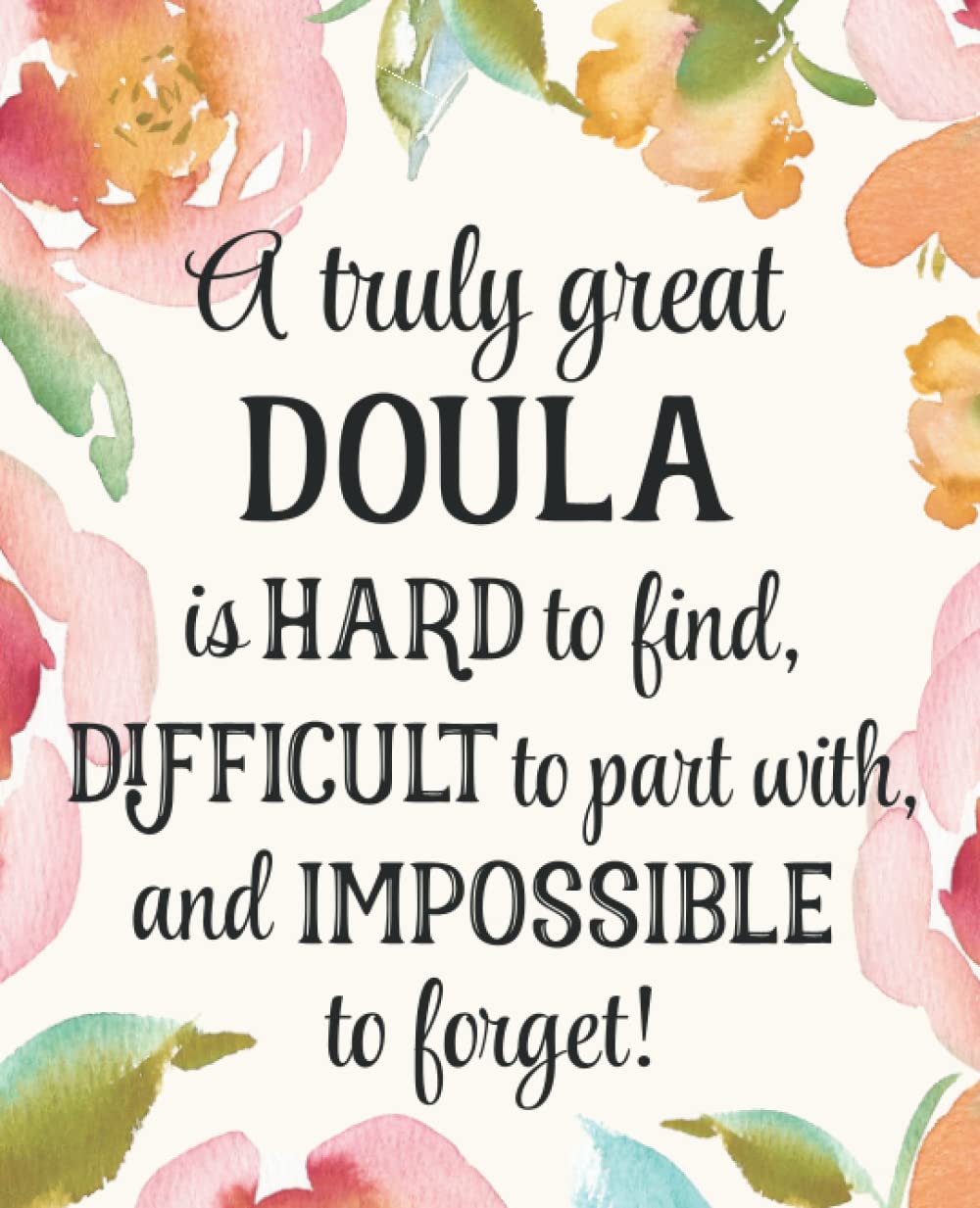 Doula Gift: An Appreciation Thank You, Retirement, or Going Away Present for Women Friends, Family or Coworkers