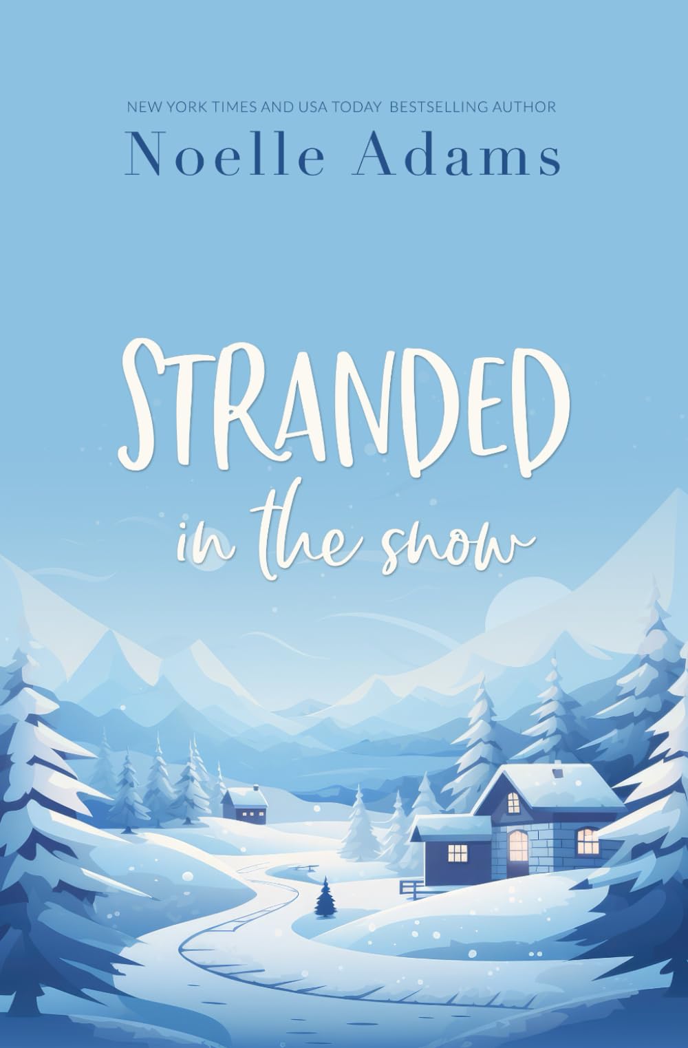 Stranded in the Snow: Volume 1 (Holiday Acres)
