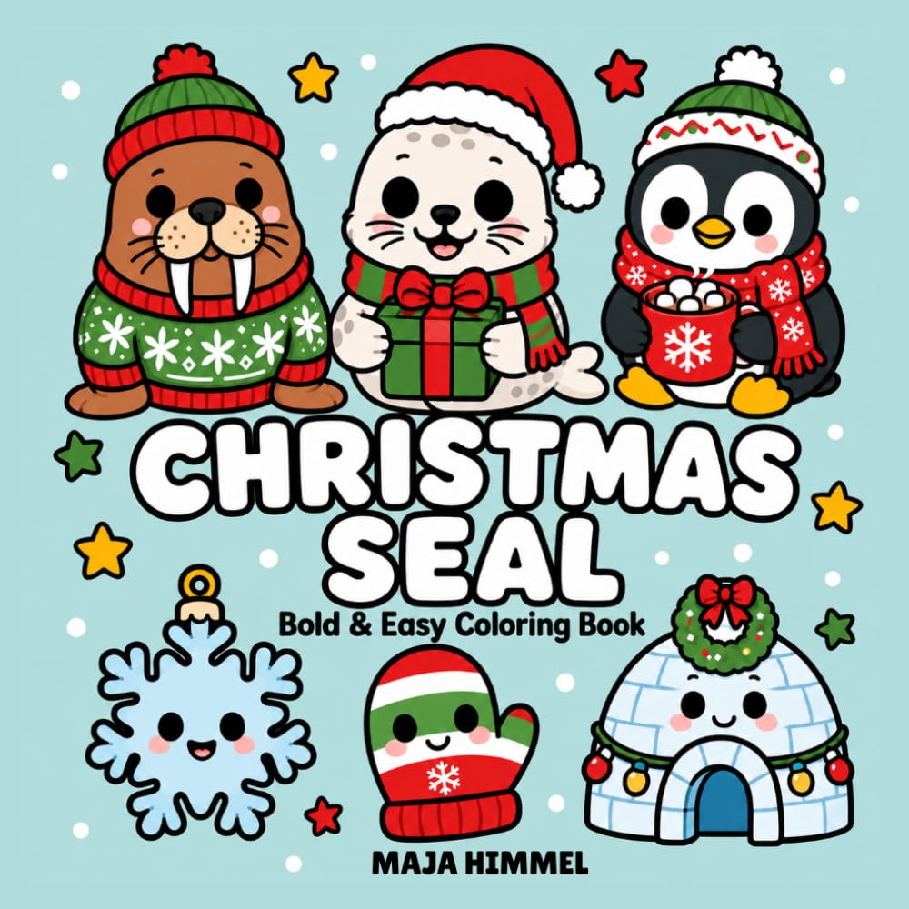 Christmas Seal – Bold and Easy Coloring Book for Kids & Adults: Simple and Cute Holiday Designs with Seals, Snowflakes, Gifts, and Cozy Scenes (Cozy Christmas Club)