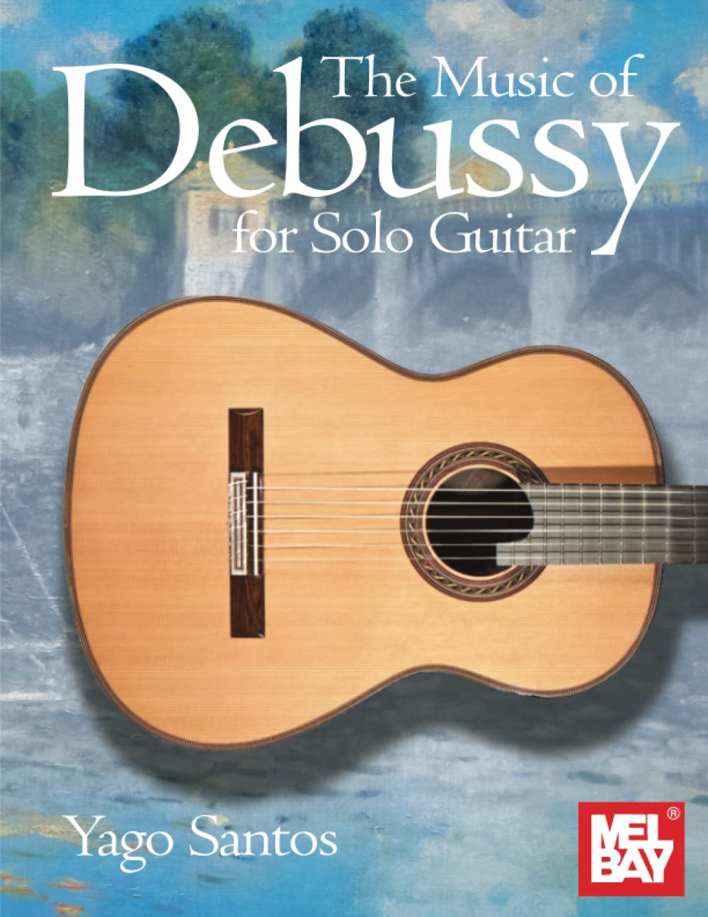 The Music of Debussy for Solo Guitar