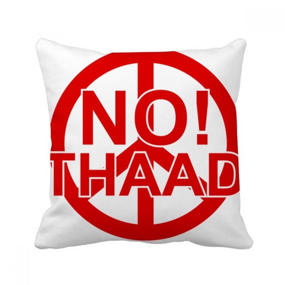 Housse de coussin carrée No THAAD Against War pour canapé et salon