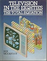 Television in the Eighties 0563201444 Book Cover