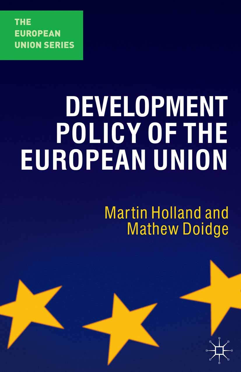 Development Policy of the European Union: 36 (The European Union Series)
