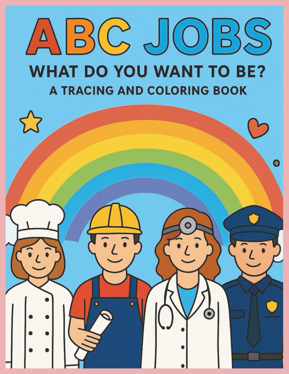 ABC Jobs: What Do You Want To Be?