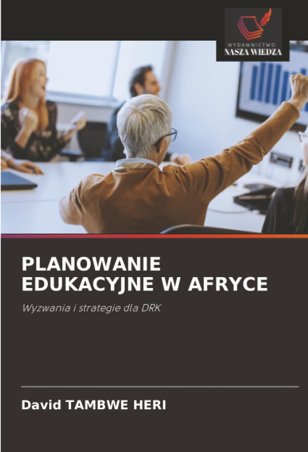 Planowanie Edukacyjne W Afryce: Wyzwania i strategie dla DRK