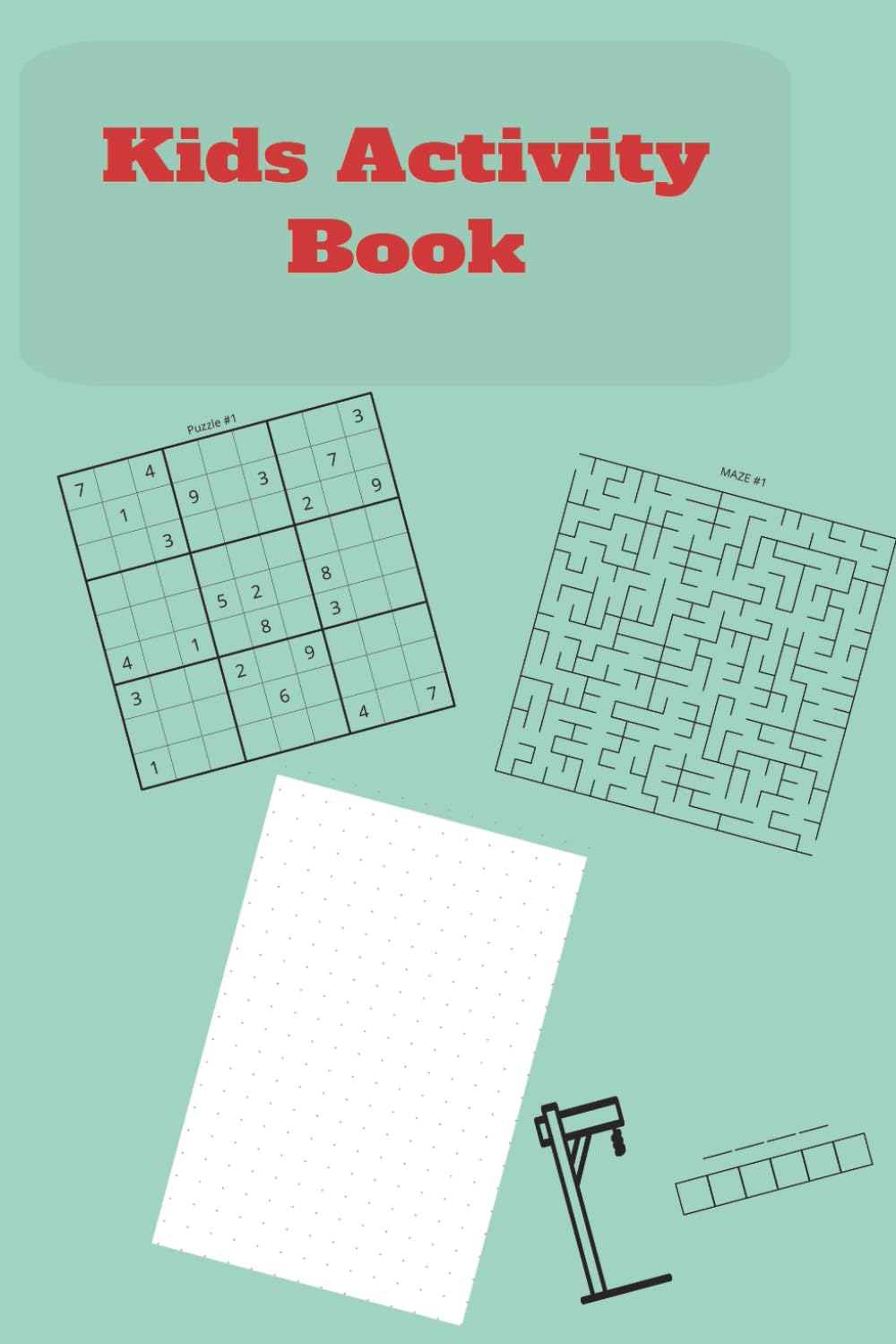 Kids Activity Book: A Brain-Boosting Adventure with Mazes, Words, and More!"
