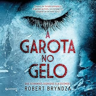 A garota no gelo Audiolivro Por Robert Bryndza, Marcelo Hauck capa