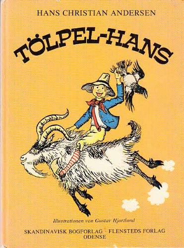 TölpelHans. Mit Illustrationen von Gustav Hjortlund. Hans Christian
