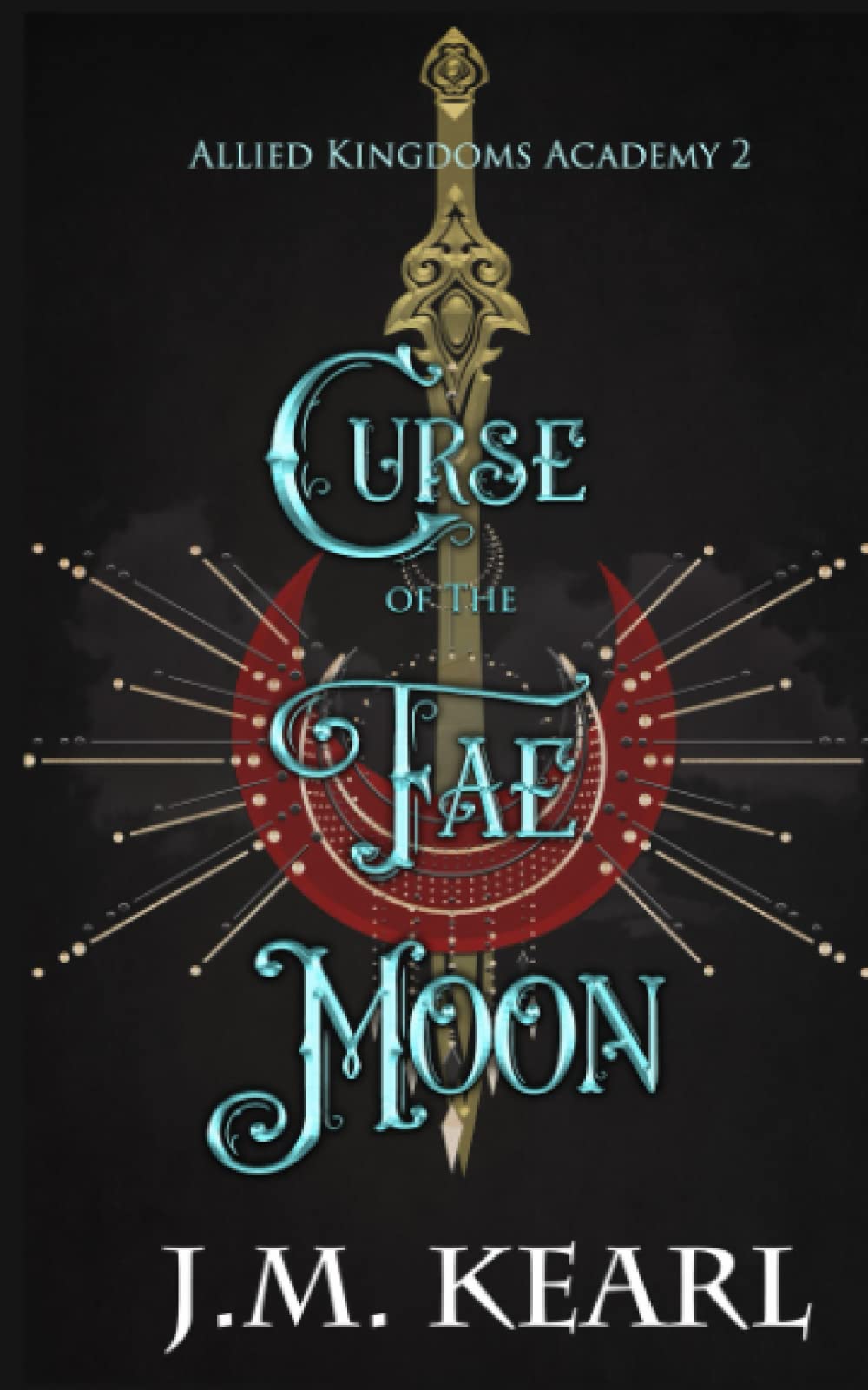 Curse of the Fae Moon: Allied Kingdoms Academy Book 2