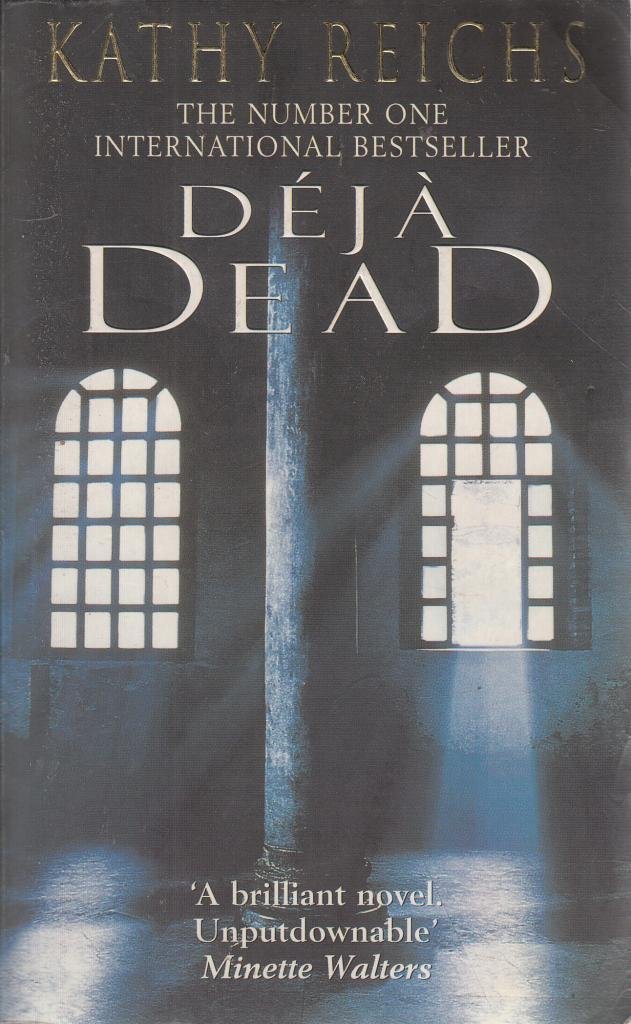 Deja Dead: (Temperance Brennan 1)