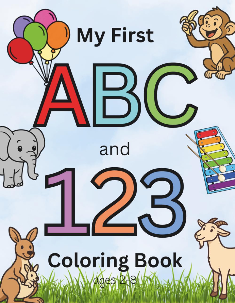 My First ABC and 123 Coloring Book: Learn letters and numbers through coloring
