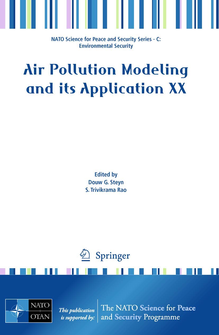 Air Pollution Modeling and its Application XX (NATO Science for Peace and Security Series C: Environmental Security)
