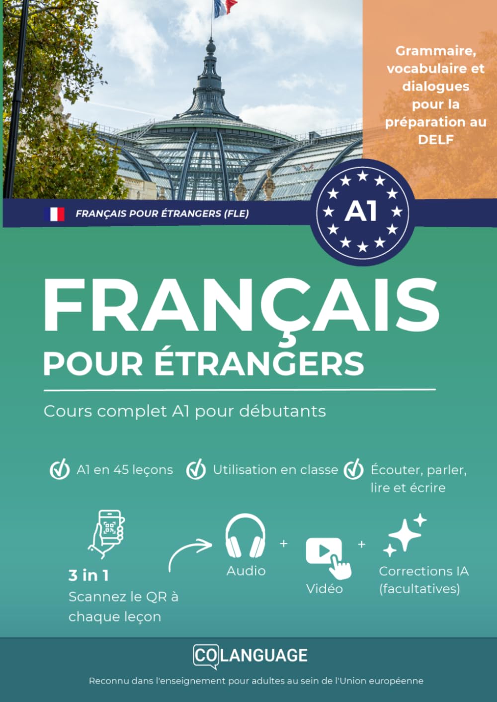 Français pour étrangers : Cours complet A1 pour débutants: Apprenez le français avec une méthode structurée. Pour une utilisation en classe, avec des ... pour l'enseignement. Idéal pour le DELF.: 1