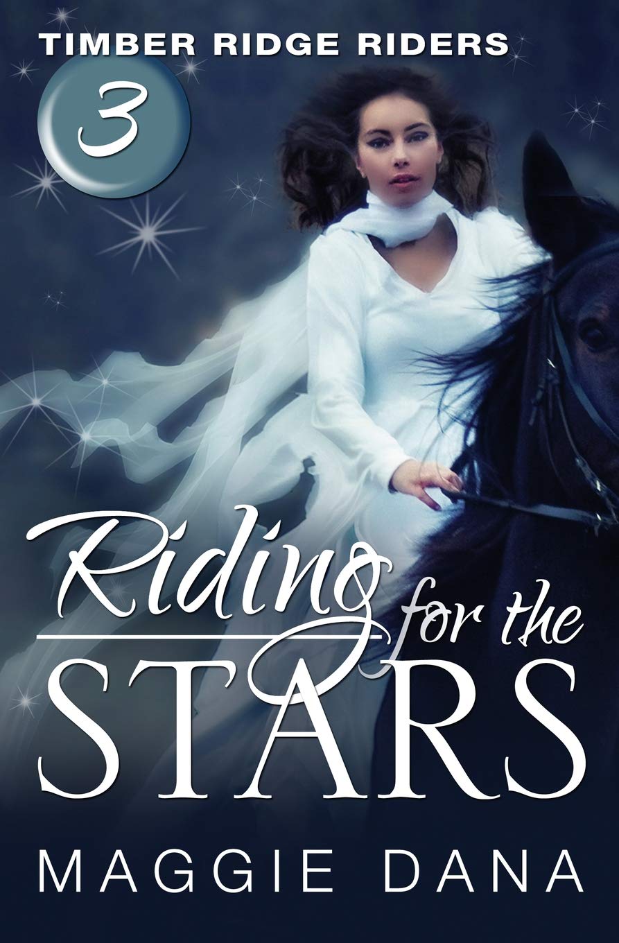 Riding for the Stars: Timber Ridge Riders: Volume 3