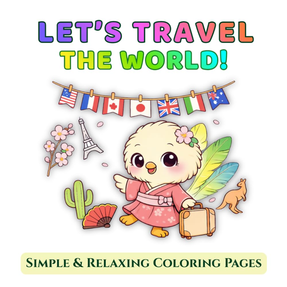 Let's Travel the World!: Coloring Book (The Little Friends Series)