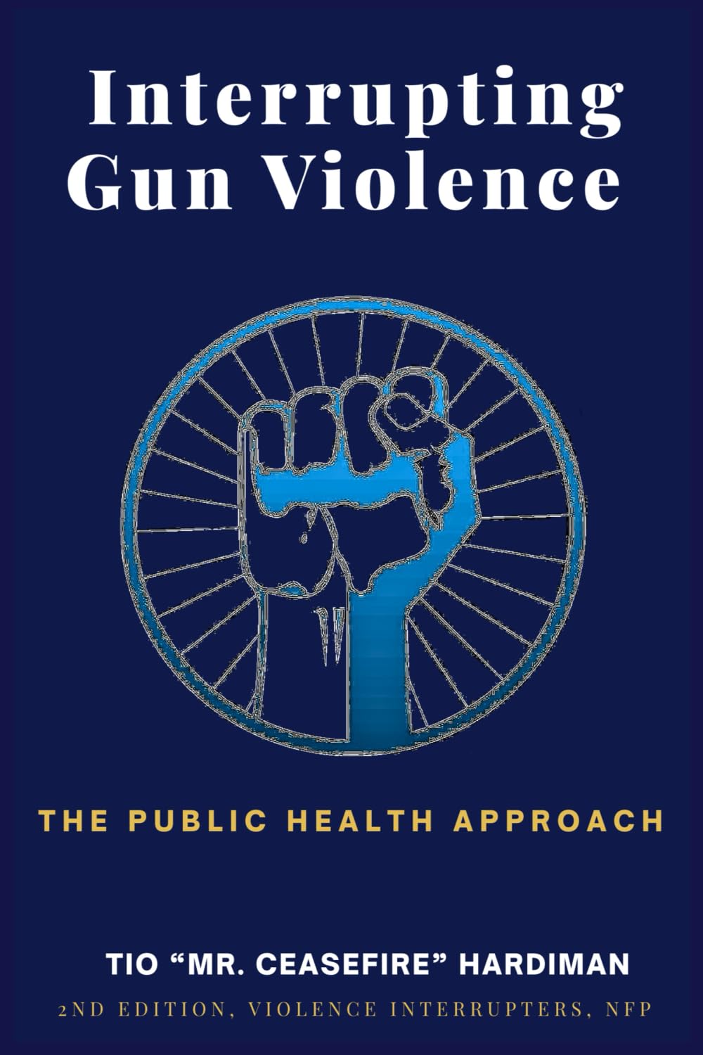 Interrupting Gun Violence: The Public Health Approach