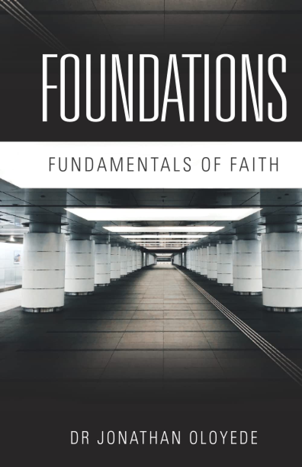 FOUNDATIONS: Fundamentals of Faith