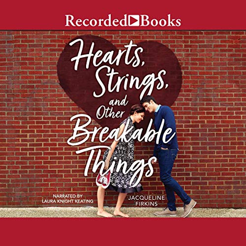 Hearts, Strings, and Other Breakable Things (Audio Download