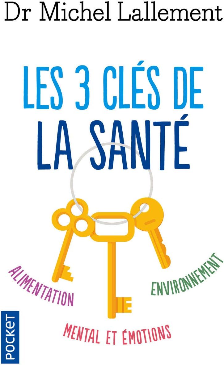 Les 3 clés de la santé