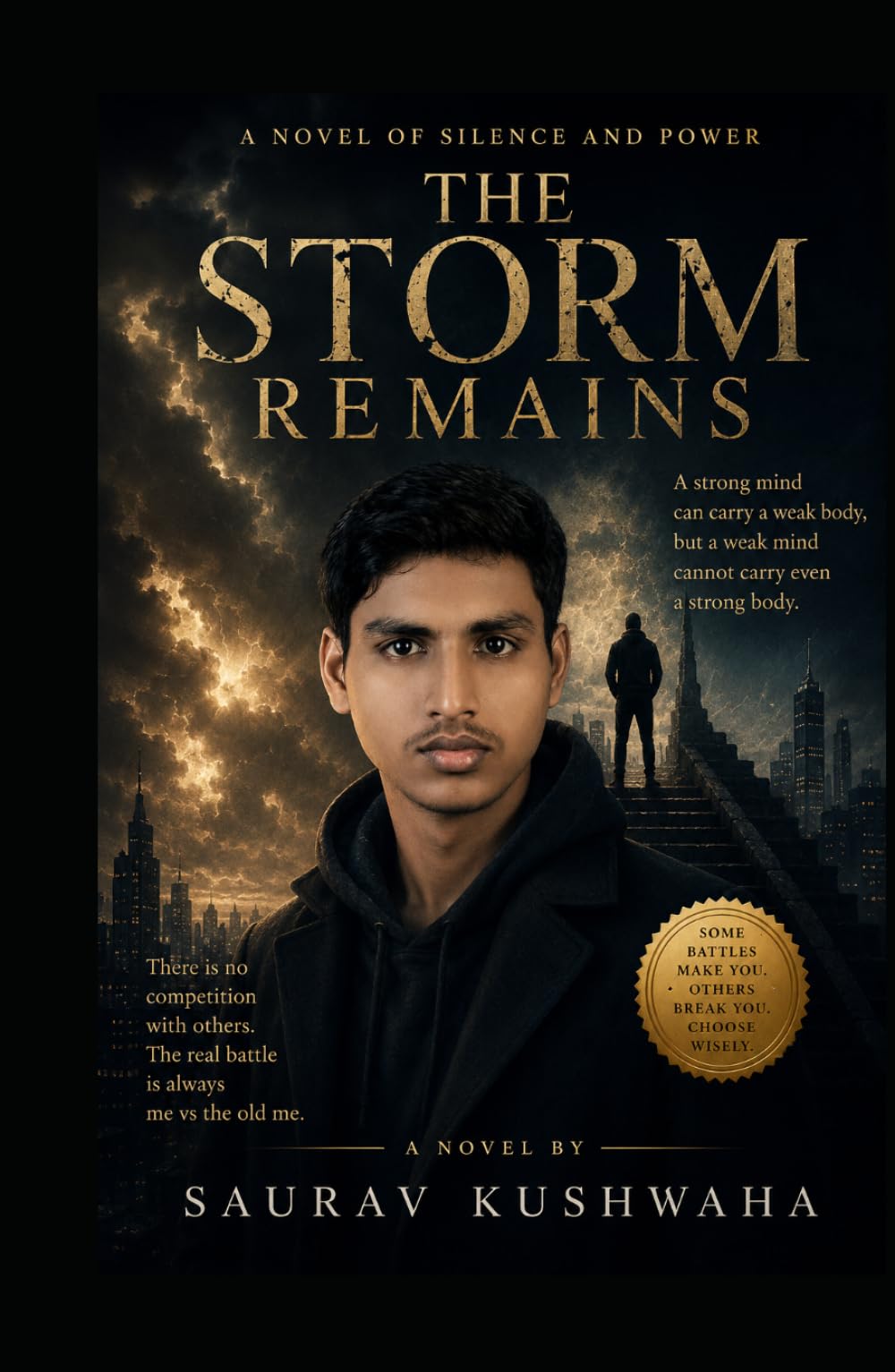 THE STORM REMAINS -A NOVEL OF SILENCE AND POWER