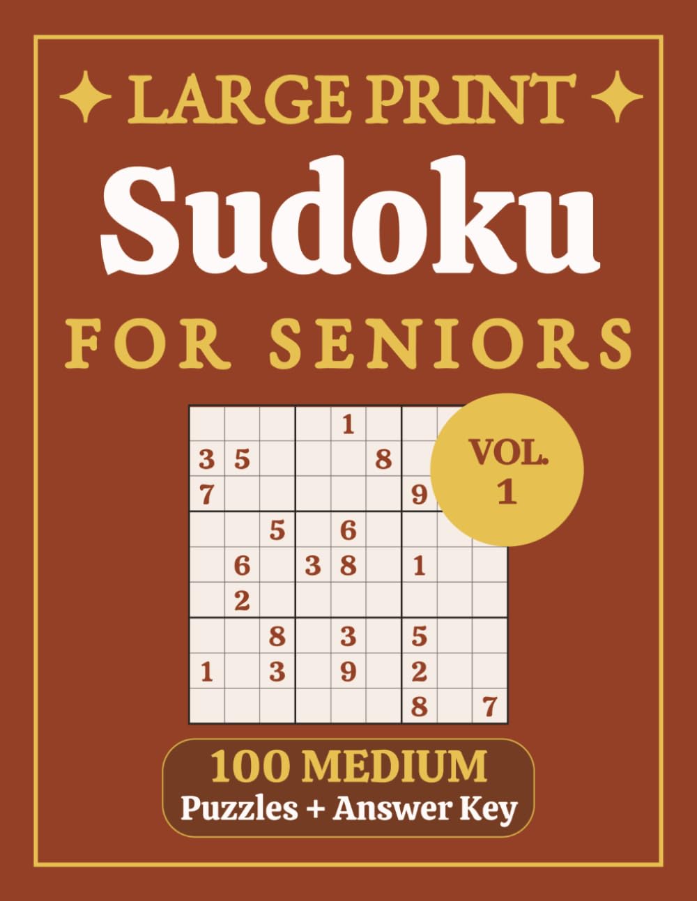 Sudoku Large Print Medium for Seniors: 100 Medium Difficulty Puzzles with Solutions, Big Print Grids, One Puzzle Per Page for Relaxation and Brain Exercise (Relaxing Large Print Puzzle Collection)