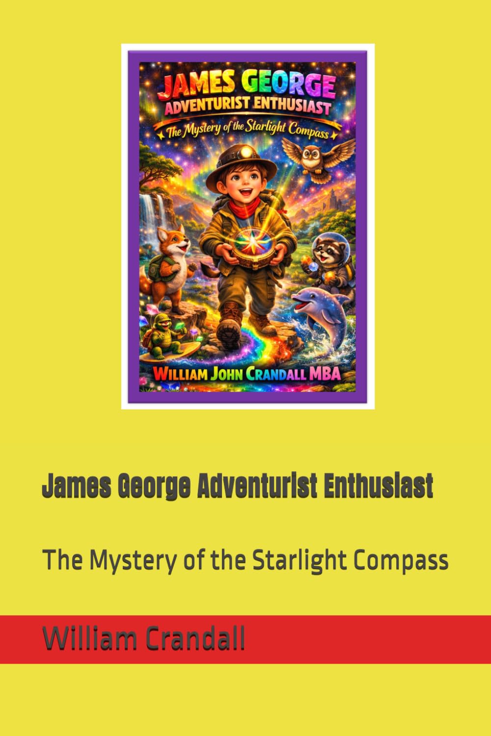 James George Adventurist Enthusiast: The Mystery of the Starlight Compass