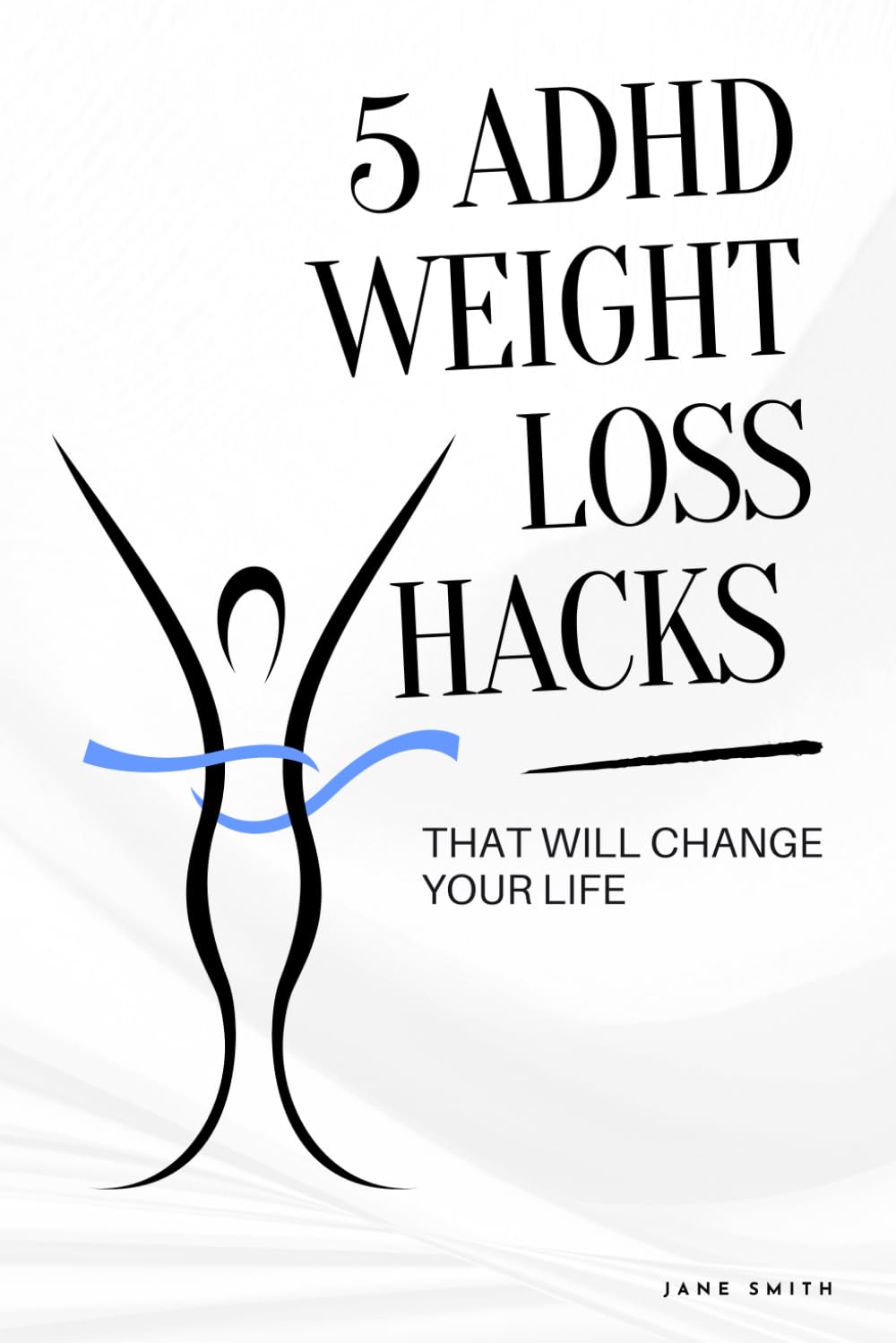 5 ADHD Weight Loss Hacks That Will Change Your Life