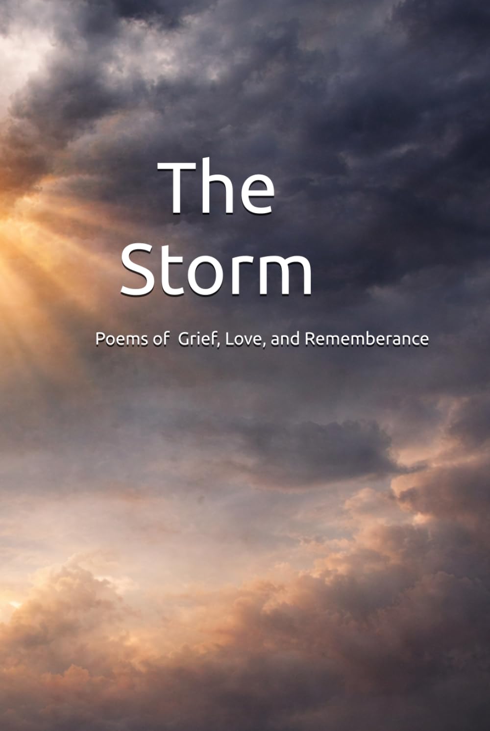 The Storm: Poems of Grief, Love, and Remembrance