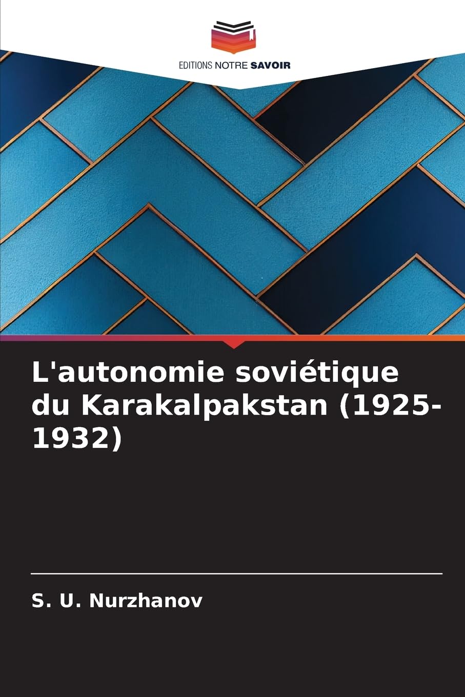 L'autonomie soviétique du Karakalpakstan (1925-1932)