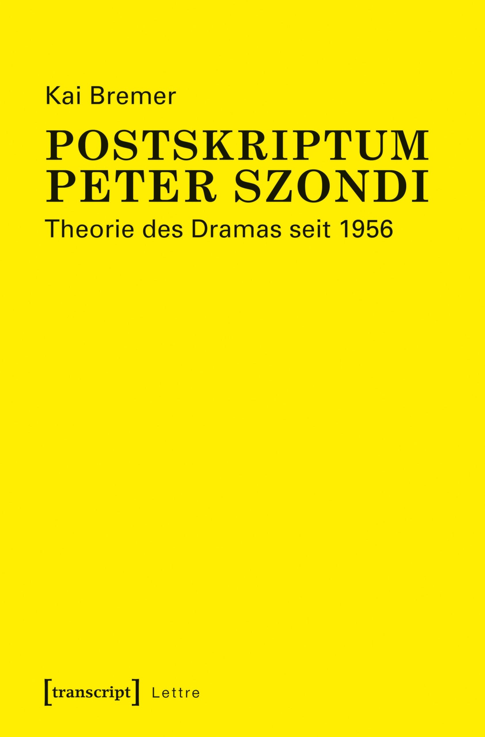 Theorie des Dramas Peter Szondi comprendre le théâtre moderne allemand