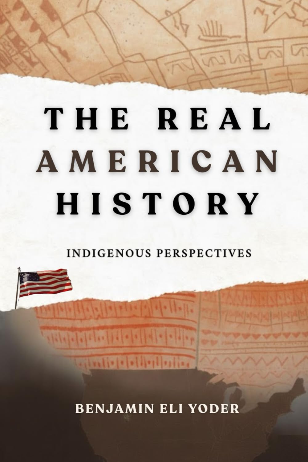 The Real American History: Indigenous Perspectives (Native American History Collection)