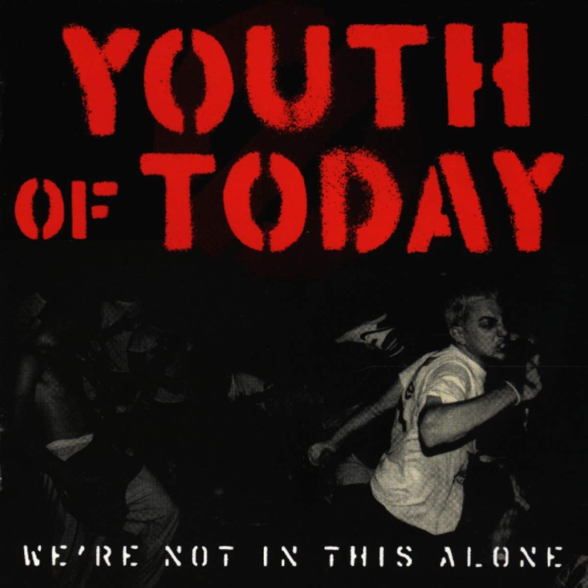 邦楽 YOUTH OF TODAY We're Not In This Alone Amazon.co.jp: We're Not in This Alone: ミュージック