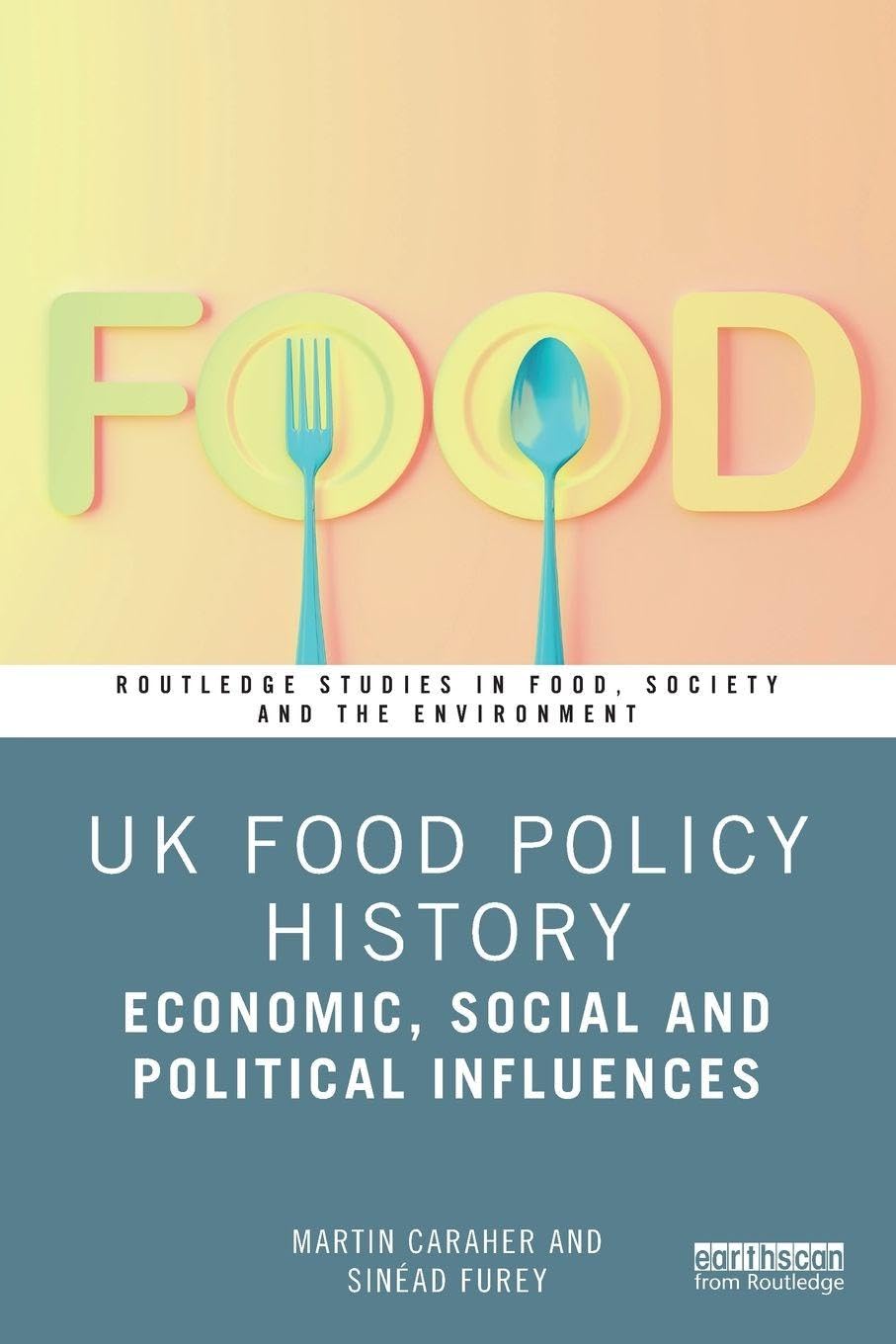 UK Food Policy History : Economic, Social and Political Influences