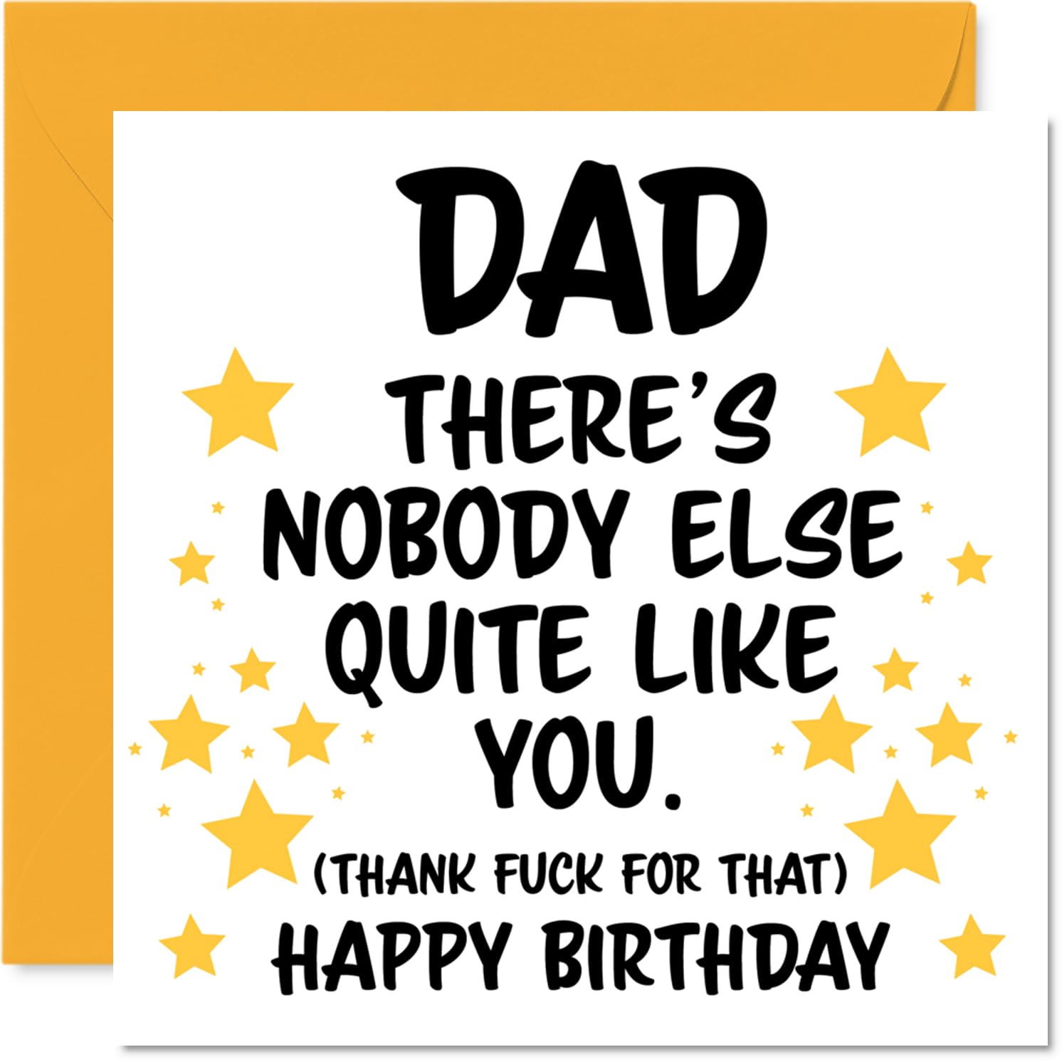 Dad Birthday Card - Nobody Else Quite Like You - Happy Birthday Card for Dad from Son Daughter, 145mm rude funny Bday Greeting Cards