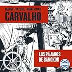 Los pájaros de Bangkok: Carvalho