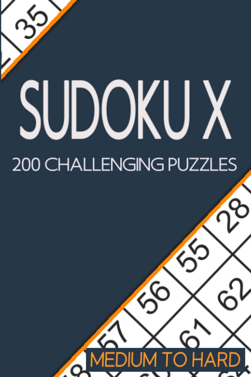 Sudoku X Medium to Hard: 200 Challenging Puzzles
