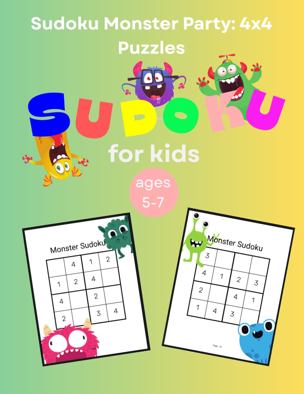 Sudoku Monster Party: 4x4 Puzzles for Kids Ages 5-7