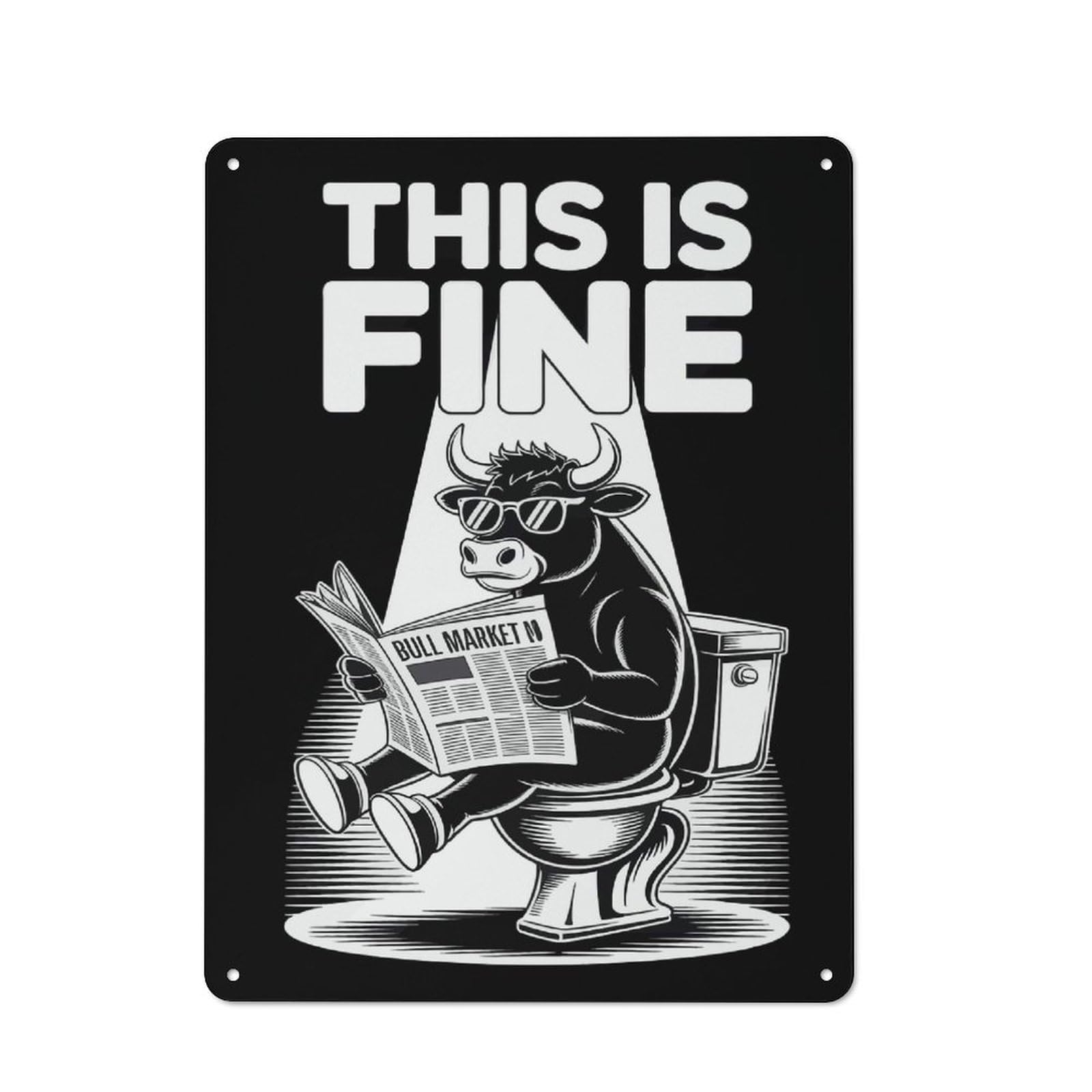 This Is Fine Bull Market Urban Metal Wall Decor 40x30cm, Metal Wall Art Sign for Loft, Studio, Office Or Creative Room