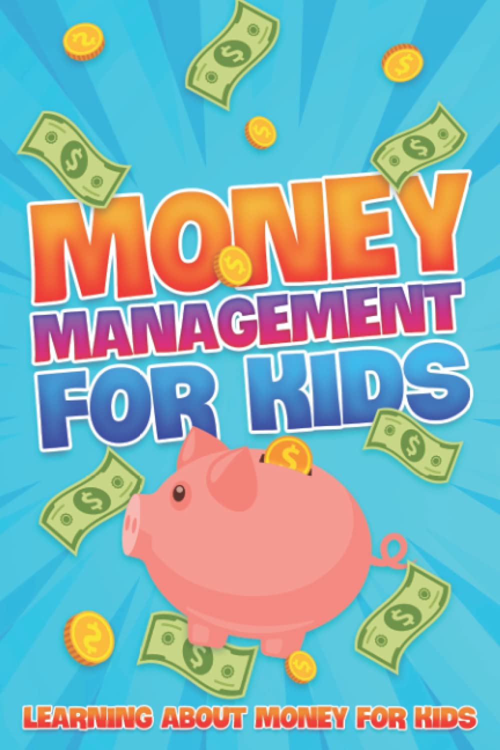 Money Management for Kids: Learning About Money for Kids #1