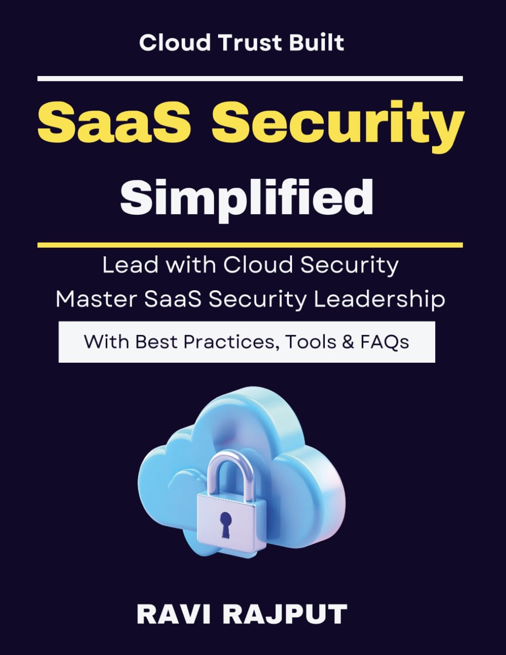 SaaS Security Simplified: Securing SaaS Ecosystems | Cloud Identity Management | cloud identity management security | SaaS risk management guide | practical SaaS cloud security | future ready SaaS Sec