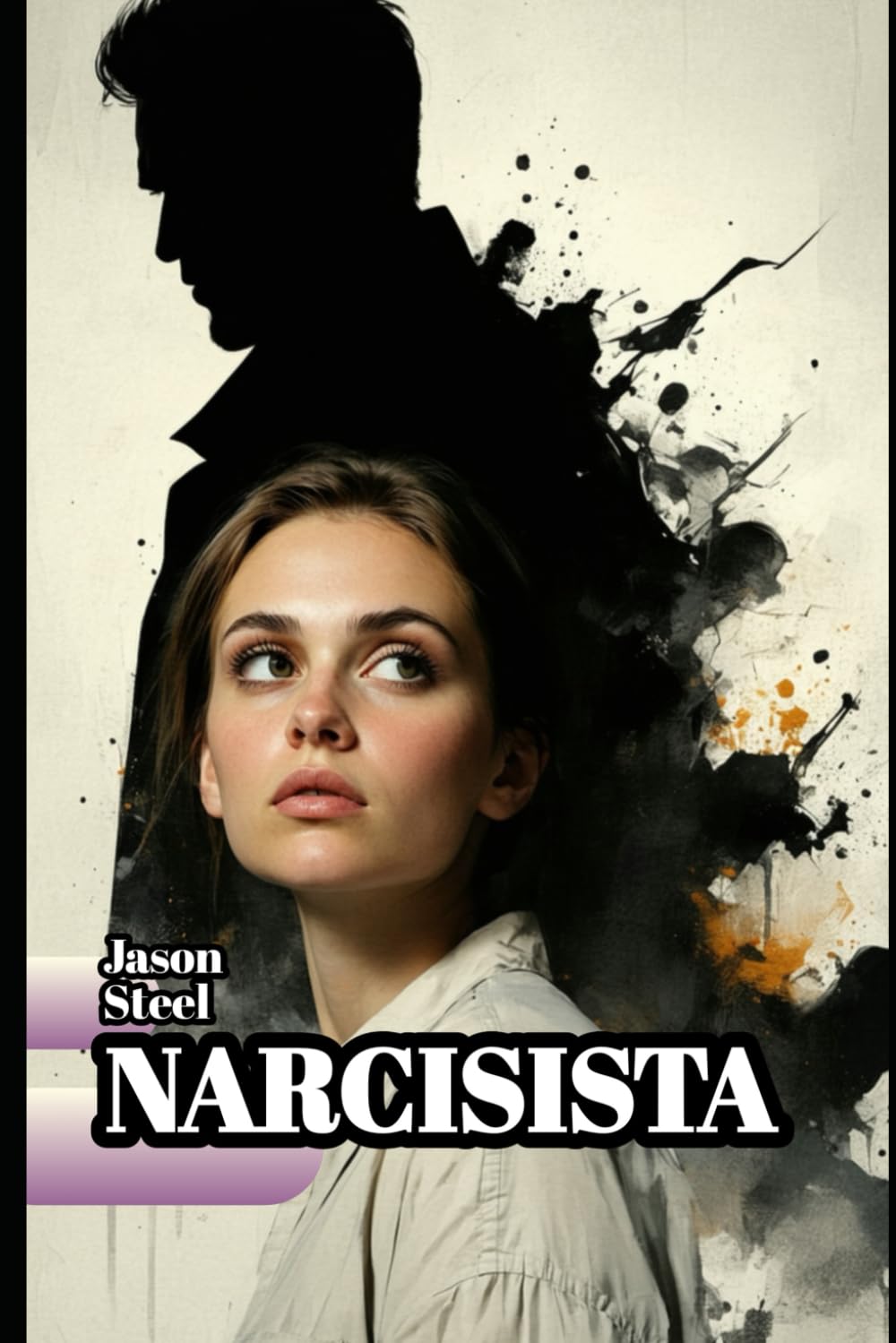 NARCISISTA: Come riconoscere chi ti sta distruggendo e riprendere il controllo