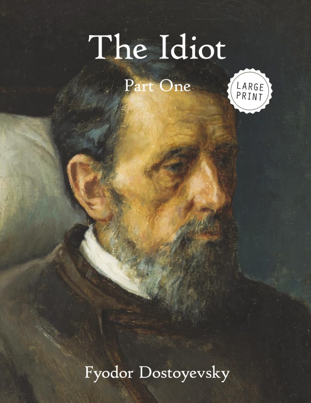 The Idiot: Part One (Large Print)