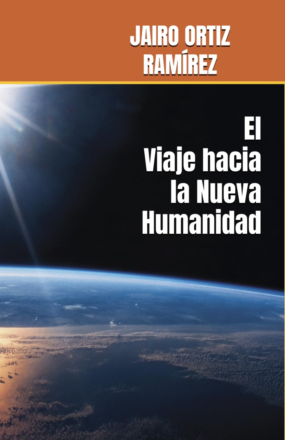El Viaje hacia La Nueva Humanidad
