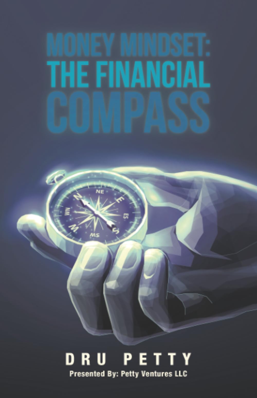 Money Mindset: The Financial Compass: The Scholastic Edition