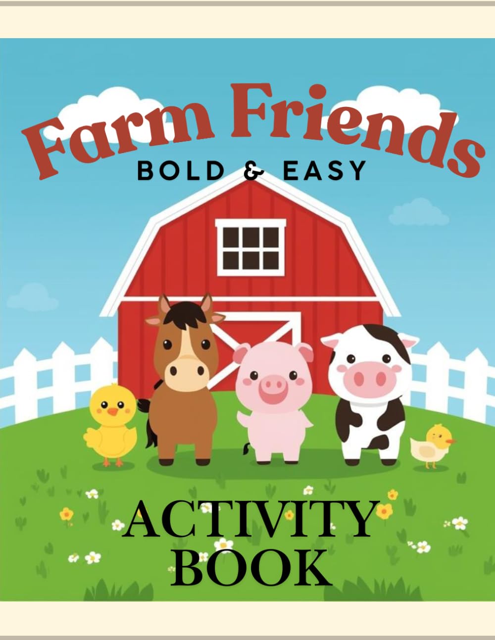 Bold & Easy Activity Book - Farm Friends