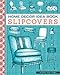 Home Decor Idea Book: Upholstery, Slipcovers, and Seat Cushions