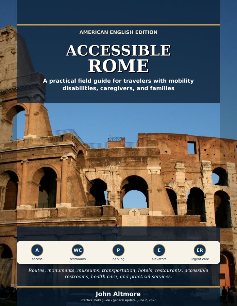 Guide of Rome - disability’s travelers: A practical field guide for travelers with mobility disabilities, caregivers, and families