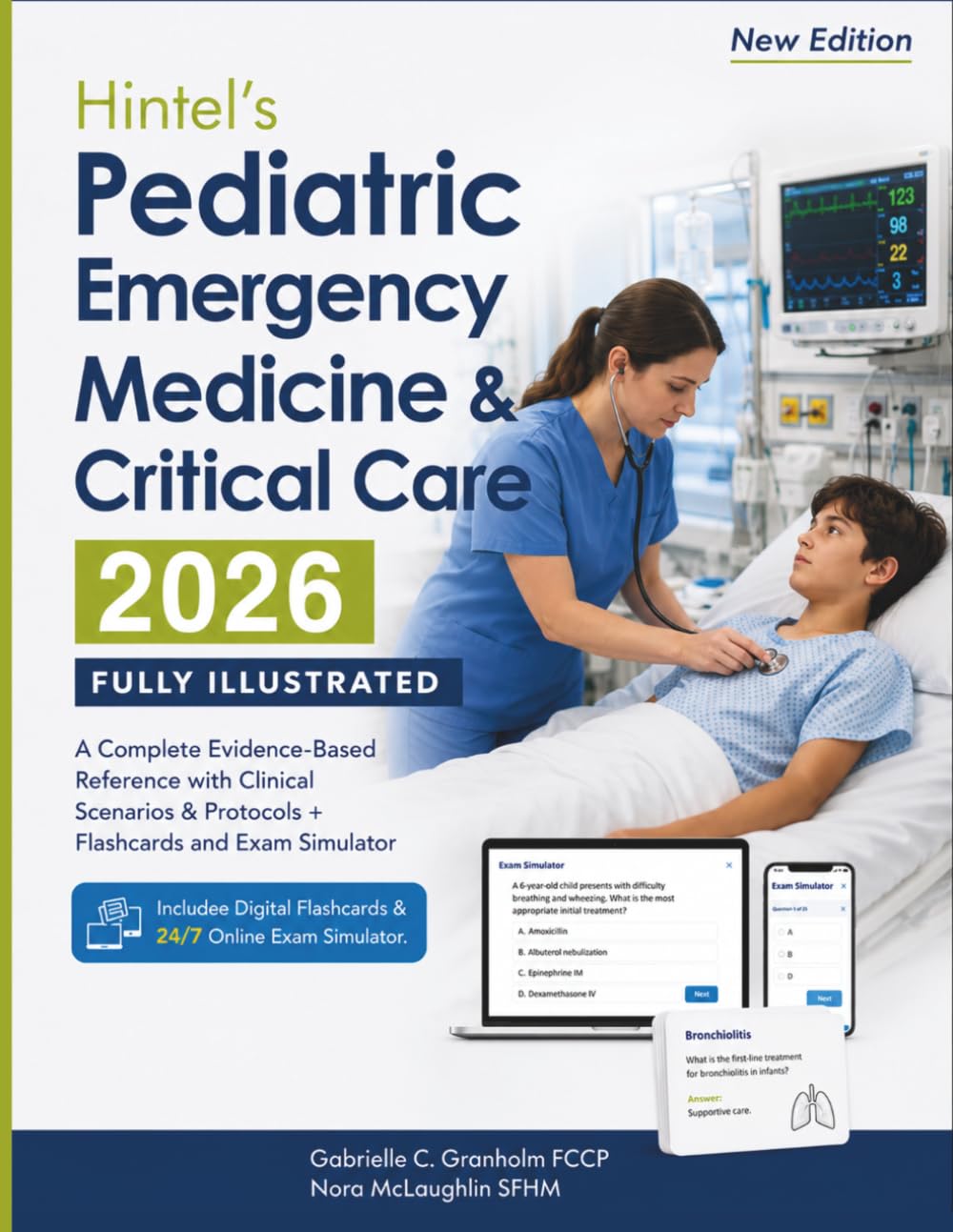 Hintel’s Pediatric Emergency Medicine & Critical Care 2026 (Fully Illustrated): A Complete Evidence-Based Reference with Clinical Scenarios & Protocols + Flashcards and Exam Simulator