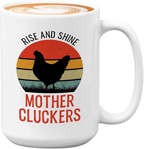 Taza de café de granjero de 15 onzas, color blanco  Rise and Shine Mother Clucker  Funny Farming Farmhouse Chicken Cluck Hens Hatcher Chicks Egg