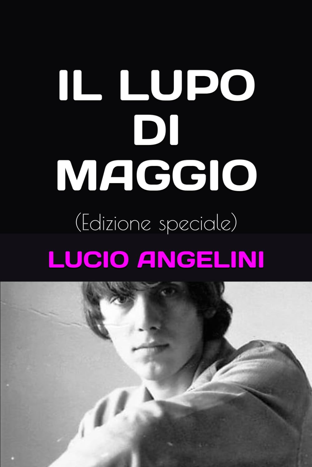 IL LUPO DI MAGGIO: (edizione speciale) (OUTSIDERS)